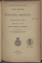 BASSET, René Maria Joseph, 1855-1924<br/>Notice sommaire des manuscrits orientaux de deux bibliothèques de Lisbonne : mémoire destiné à la 10ème session du Congrés International des Orientalistes / par René Basset ; [ed. lit.] Socété de Géographie de Lisbonne. - Lisbonne : Impr. Nationale, 1894. - 31 p. ; 26 cm