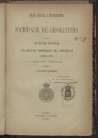 SOCIEDADE DE GEOGRAFIA DE LISBOA. Museu Colonial e Etnográfico<br/>Collecção Henrique de Carvalho : expedição à Lunda : catalogo geral / Museu Colonial e Ethnografico da Sociedade de Geographia. - Lisboa : Imp. Nacional, 1896. - 25 p. ; 25 cm