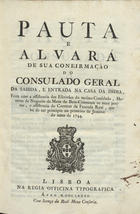 PORTUGAL.. Leis, decretos, etc.<br/>Pauta e alvará : de sua confirmação do Consulado Geral, da sahida, e entrada na Casa da India.... - Lisboa : Na Regia Officina Typografica, 1785. - 73, [9] p. ; 29 cm