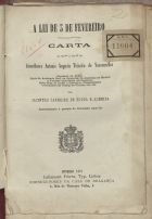 ALMEIDA, Jacinto Carneiro de Sousa e, ca 1876-?<br/>A lei de 3 de Fevereiro : carta ao... António Augusto Teixeira de Vasconcellos / por Jacintho Carneiro de Sousa e Almeida. - Lisboa : Lallemant Fréres, 1876. - 25 p. ; 19 cm