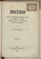 PEREIRA, João Félix, 1822-1891<br/>Discurso que no Conselho de Guerra, onde foi julgado o general António Pedro de Azevedo devia ser proferido / João Felix Pereira. - Lisboa : [s.n.], 1875. - 16 p. ; 20 cm