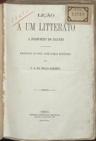 BARRETO, J. A. da Graça, 1843-1885<br/>Lição a um litterato : propósito do Fausto : resposta ao Sr. José Gomes Monteiro / J. A. da Graça Barreto. - Porto : Imprensa Literário-Comercial, 1873. - 40 p. ; 24 cm