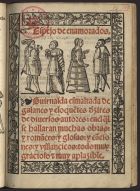 Espejo de enamorados. Guirnalda esmaltada de galanes y eloque[n]tes d[i]zires de diuersos autores: enel q[ua]l se hallaran muchas obras: y roma[n]ces: y glosas: y ca[n]ciones: y villancicos: todo muy gracioso & muy aplazible. - [S.l. : s.n., 15--]. - [16] f. ; 4º (20 cm)