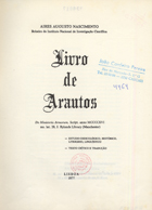 NASCIMENTO, Aires Augusto, 1939-<br/>Livro de Arautos = De Ministerio Armorum : estudo codicológico, histórico, literário, linguístico / Aires do Nascimento. - Lisboa : [s.n.], 1977 (Lisboa : : Mirandela). - XIII, 350 p. : il., fac-sim. ; 25 cm