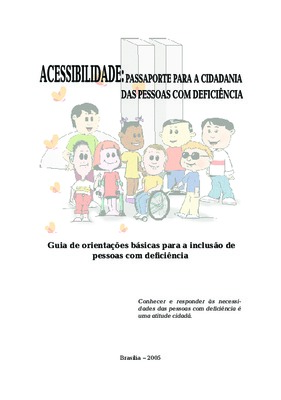 <BR>Data: 2005<BR>Conteúdo: Deficiência física: relacionamento. O uso de muletas. O uso de cadeira de rodas. A pessoa usuária de cadeira de rodas no ônibus -- Paralisia cerebral: Relacionamento -- Deficiência auditiva: Relacionamento. Alfabeto de LIBRAS -