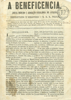 A beneficencia : jornal dedicado à Associação Consoladora dos Afflitos / propr. D. A. G. Pusich. - N. 1 (1 Nov. 1852)-s. 2 n. 45 (15 Dez. 1855). - Lisboa : D.A.G. Pusich, 1852-1855. - 24 cm