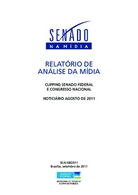 <BR>Data: 09/2011<BR>Conteúdo: 1. Política e mídia adversas, as marcas de agosto -- 2. Embate político projeta Executivo, de novo -- 3. Opinião separa personagens de instituições -- 4. Rio e São Paulo dividem liderança do ranking.<BR>Endereço para citar e