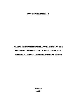   Avaliação da presença de expansão basilar e de septos no seio esfenoidal humano por meio da tomografia computadorizada por feixe cônico Faculdade de Odontologia / Diagnóstico Bucal