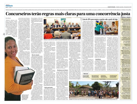 <BR>Data: 10/06/2014<BR>Fonte: Jornal do Senado, v. 12, n. 475, 10 jun. 2014. Especial Cidadania.<BR>Conteúdo: Cota de 20% para negros e pardos vale a partir de hoje -- Problemas e soluções<BR>Responsabilidade: Marcio Maturana<BR>Endereço para citar este 