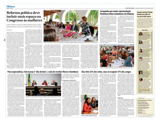 <BR>Data: 10/03/2015<BR>Fonte: Jornal do Senado, v. 12, n. 504, 10 mar. 2015. Especial Cidadania<BR>Conteúdo: Para especialista, 8 de março é “dia de luta”, e não de receber flores e bombons -- Campanha por maior representação feminina coleta assinaturas 