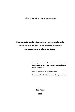   Comparação anatômica entre o retalho perfurante ântero-lateral da coxa e os retalhos cutâneos paraescapular e lateral do braço Faculdade de Medicina / Clínica Cirúrgica