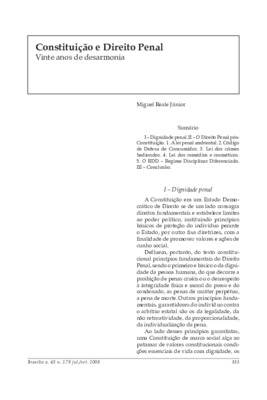 <BR>Data: 07/2008<BR>Fonte: Revista de informação legislativa, v. 45, n. 179, p. 333-342, jul./set. 2008<BR>Conteúdo: Direito Penal pós-Constituição -- lei penal ambiental -- Código de Defesa do Consumidor -- Lei dos crimes hediondos -- Lei dos remédios e