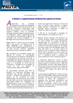 <BR>Data: 25/04/2011<BR>Fonte: Em Pauta : O processo legislativo do Senado a serviço da cidadania, n. 175, 25 abr./29 abr. 2011.<BR>Endereço para citar este documento: -www2.senado.leg.br/bdsf/item/id/199996->www2.senado.leg.br/bdsf/item