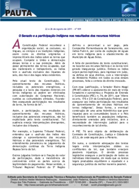 <BR>Data: 22/08/2011<BR>Fonte: Em Pauta : O processo legislativo do Senado a serviço da cidadania, n. 189, 22 ago./ 26 ago. 2011.<BR>Endereço para citar este documento: -www2.senado.leg.br/bdsf/item/id/222551->www2.senado.leg.br/bdsf/ite