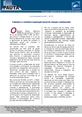 <BR>Data: 05/09/2012<BR>Fonte: Em Pauta : O processo legislativo do Senado a serviço da cidadania, n. 191, 5 set. 2012.<BR>Endereço para citar este documento: ->www2.senado.leg.br/bdsf/item/id/496288