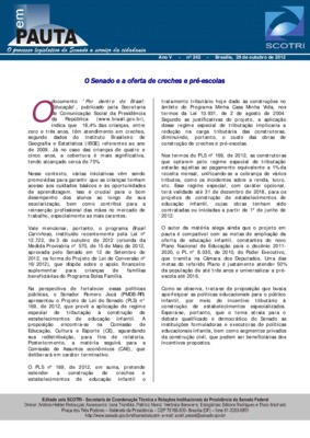 <BR>Data: 29/10/2012<BR>Fonte: Em Pauta : O processo legislativo do Senado a serviço da cidadania, n. 242, 29 out. 2012.<BR>Endereço para citar este documento: ->www2.senado.leg.br/bdsf/item/id/243058