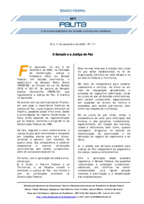 <BR>Data: 07/12/2009<BR>Fonte: Em Pauta: O processo legislativo do Senado a serviço da cidadania, n. 117, 7 dez./11 dez. 2009<BR>Endereço para citar este documento: -www2.senado.leg.br/bdsf/item/id/177907->www2.senado.leg.br/bdsf/item/id