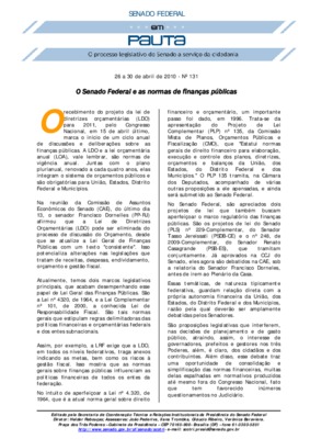 <BR>Data: 26/04/2010<BR>Fonte: Em Pauta : O processo legislativo do Senado a serviço da cidadania, n. 131, 26 abr./30 abr. 2010<BR>Endereço para citar este documento: -www2.senado.leg.br/bdsf/item/id/183374->www2.senado.leg.br/bdsf/item/