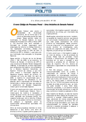 <BR>Data: 21/06/2010<BR>Fonte: Em Pauta : O processo legislativo do Senado a serviço da cidadania, n. 139, 21 jun./25 jun. 2010<BR>Endereço para citar este documento: -www2.senado.leg.br/bdsf/item/id/185693->www2.senado.leg.br/bdsf/item/