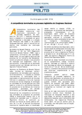 <BR>Data: 18/08/2008<BR>Fonte: Em Pauta : O processo legislativo do Senado a serviço da cidadania, n. 59, 18 ago./22 ago. 2008<BR>Endereço para citar este documento: ->www2.senado.leg.br/bdsf/item/id/101976