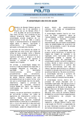 <BR>Data: 29/09/2008<BR>Fonte: Em Pauta : O processo legislativo do Senado a serviço da cidadania, n. 65, 29 set./3 out. 2008<BR>Endereço para citar este documento: ->www2.senado.leg.br/bdsf/item/id/118174