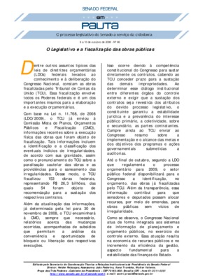 <BR>Data: 06/10/2008<BR>Fonte: Em Pauta : O processo legislativo do Senado a serviço da cidadania, n. 66, 6 out./10 out. 2008<BR>Endereço para citar este documento: -www2.senado.leg.br/bdsf/item/id/136296->www2.senado.leg.br/bdsf/item/id