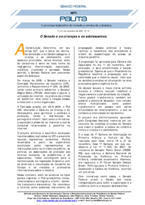 <BR>Data: 17/11/2008<BR>Fonte: Em Pauta : O processo legislativo do Senado a serviço da cidadania, n. 72, 17 nov./21 nov. 2008<BR>Endereço para citar este documento: -www2.senado.leg.br/bdsf/item/id/137564->www2.senado.leg.br/bdsf/item/i