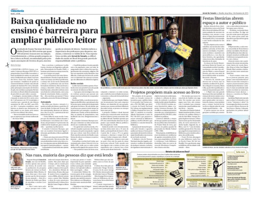 <BR>Data: 03/02/2015<BR>Fonte: Jornal do Senado, v.12, n. 500, 03 fev. 2015. Especial Cidadania<BR>Conteúdo: Projetos propõem mais acesso ao livro -- Festas literárias abrem espaço a autor e público -- Nas ruas, maioria das pessoas diz que está lendo -- R