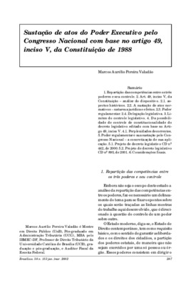 <BR>Data: 01/2002<BR>Fonte: Revista de informação legislativa, v. 38, n. 153, p. 287-301, jan./mar. 2002<BR>Parte de: ->Revista de informação legislativa : v. 39, n. 153 (jan./mar. 2002)<BR>Responsabilidade: Marcos Aurélio Pereira Valadão<BR>Endereço para