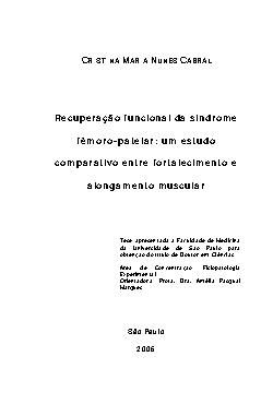   Recuperação funcional da síndrome fêmoro-patelar: um estudo comparativo entre fortalecimento e alongamento muscular Faculdade de Medicina / Fisiopatologia Experimental