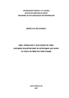 Qualidade de vida. Vida e trabalho. Profissionais de Enfermagem, Enfermagem