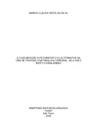 Deficiência, comunicação suplementação e/ ou alternativa, paralisia cerebral, linguagem, instituição.