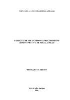 Devido processo legal. Processo administrativo; Procedimento Administrativo; Fiscalização; Busca da verdade Material. Direito de ser ouvido.