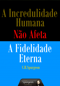 “Se somos infiéis, ele permanece fiel, pois de maneira nenhuma pode negar-se a si mesmo.”<br/>2 Timóteo 2:13“Queridos amigos, Ele não pode retirar a salvação que ofereceu aos filhos dos homens, pois esta salvação é cer