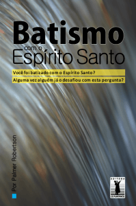 “Gostaríamos de observar e responder esta pergunta: ‘Você foi batizado com o Espírito Santo?’ Como dissemos, muitas das igrejas que mais crescem no mundo hoje dizem que é necessário que as pessoas sejam batizadas com o Espírito Sa